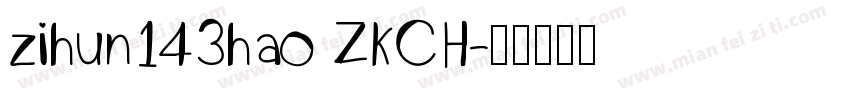 zihun143hao ZKCH字体转换